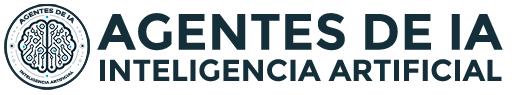 Agentes de IA - Inteligencia Artificial